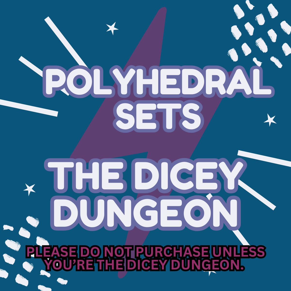 DICEY DICE - Polyhedral Sets