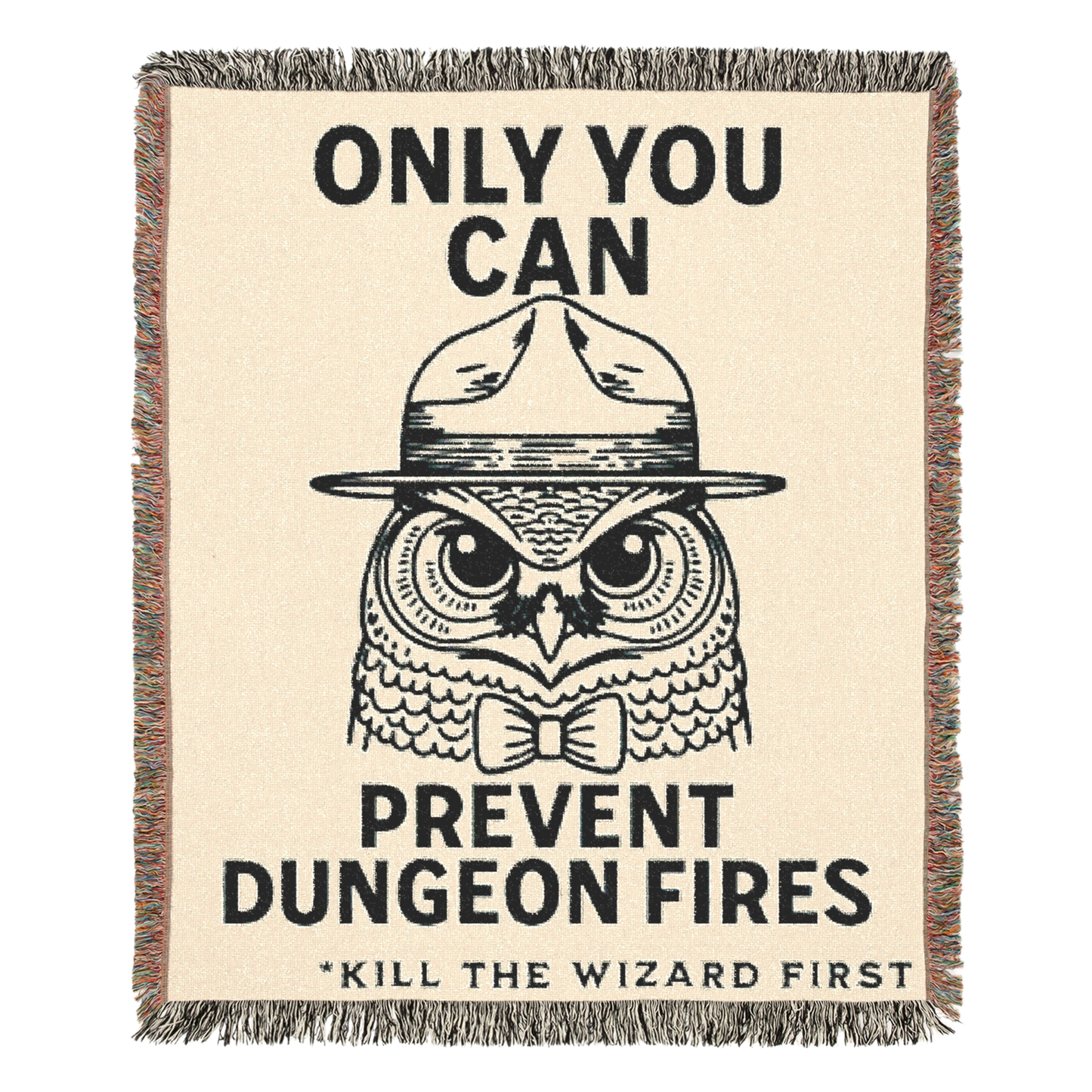 'Only You Can Prevent Dungeon Fires' | Woven Blanket Tapestry