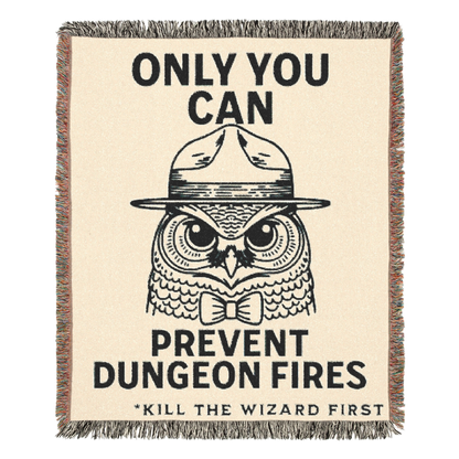 'Only You Can Prevent Dungeon Fires' | Woven Blanket Tapestry