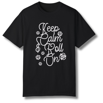 Keep Calm & Roll On | Comfort Colors T-Shirt