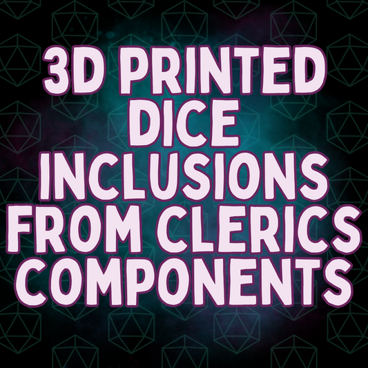 Dice Making Supplies | Clerics Components 3D Printed Inclusions